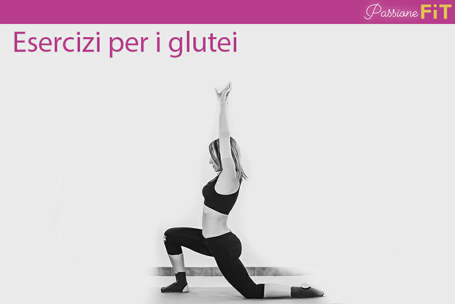 esercizi per i glutei